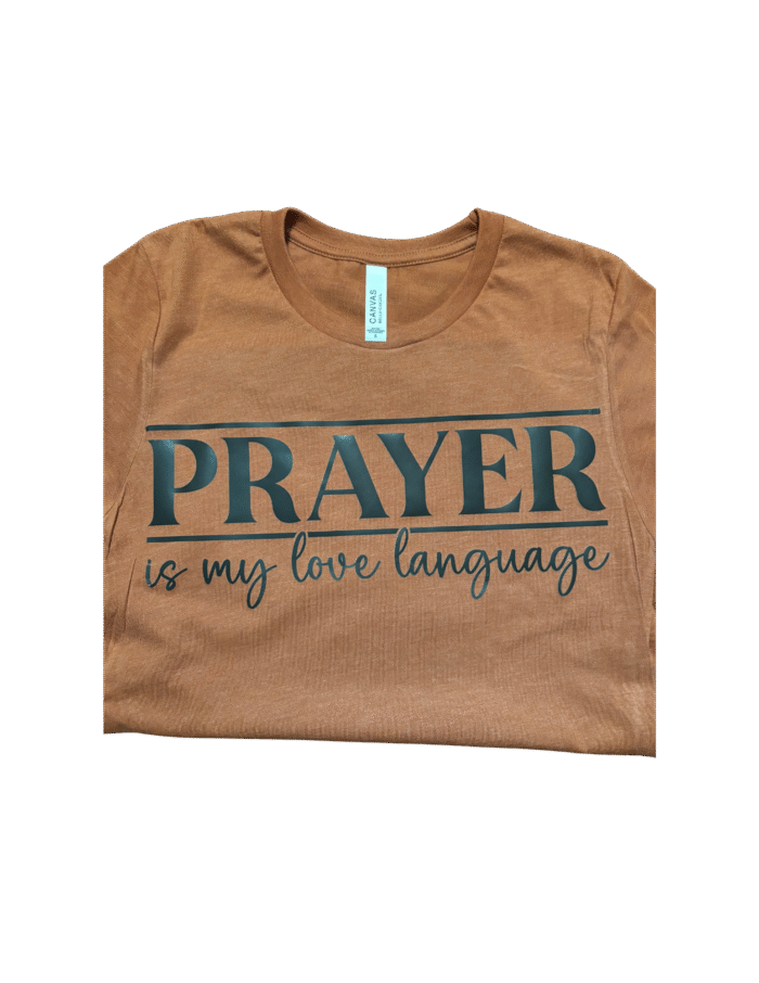 Prayer is my love language